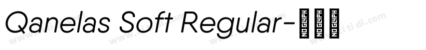 Qanelas Soft Regular字体转换